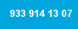 933 914 13 07